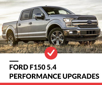 Ford F150 5.4 Performance Upgrades