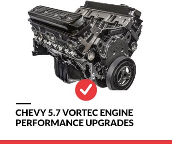 Chevy 5.7 Vortec Engine Performance Upgrades