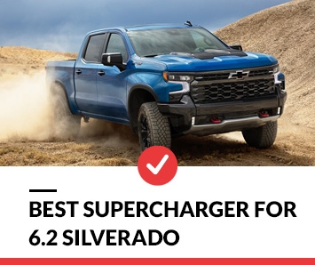 Best Supercharger for 6.2 Silverado