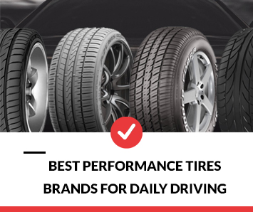 Best Performance Tires Brands For Daily Driving