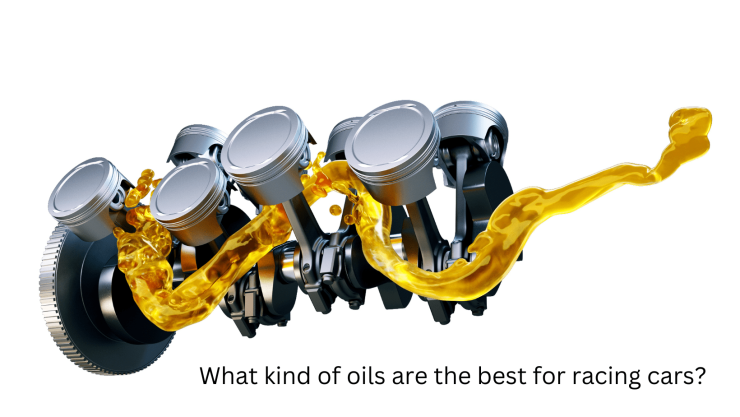 Racing car oil requirements for strong engines