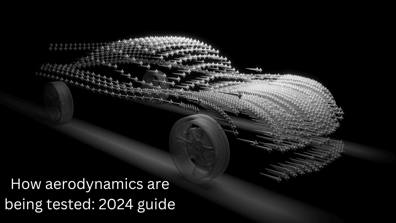 Aerodynamic Testing Methods 101 Part 2